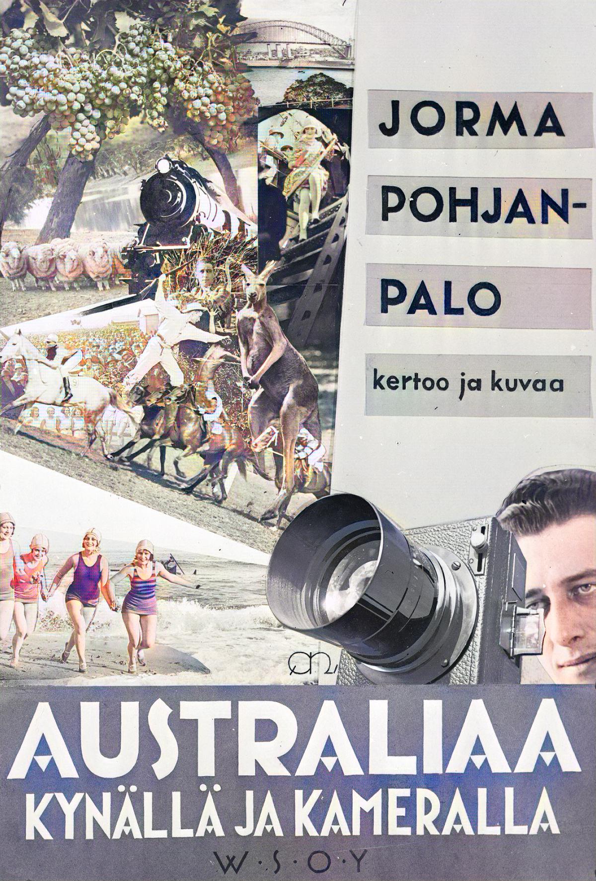 Jorma Pohjanpalo : Australiaa kynällä ja kameralla